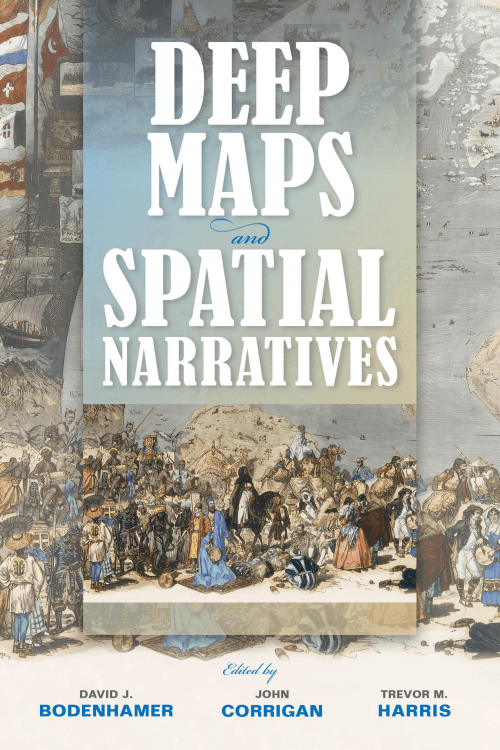 deep maps and spatial narratives 2